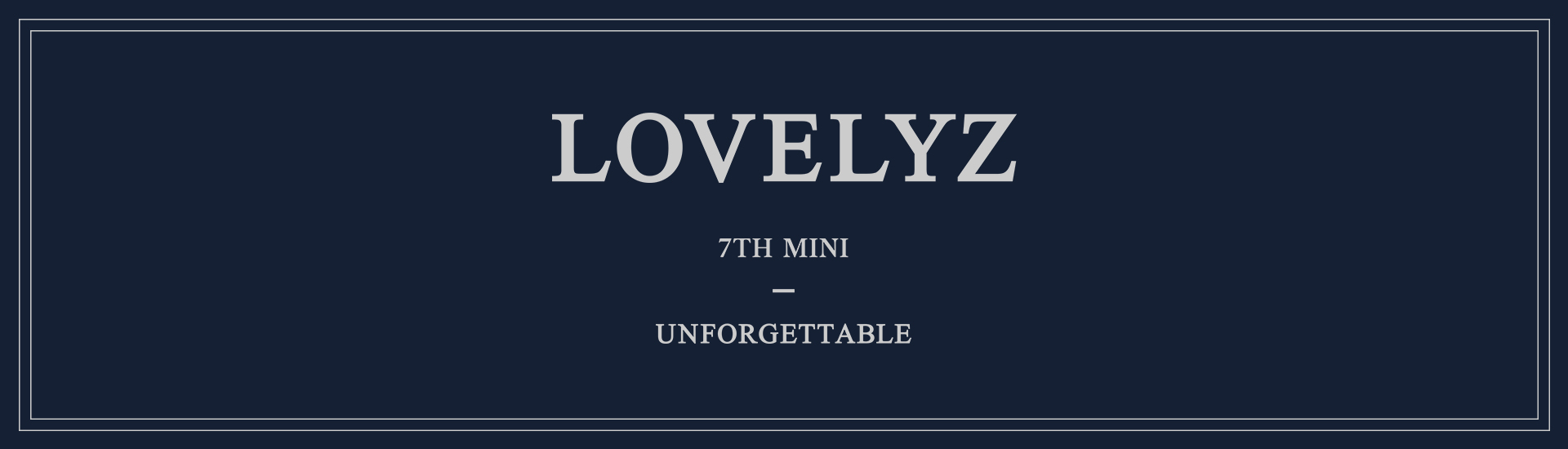 Lovelyz - 7th Mini Album [UNFORGETTABLE] 