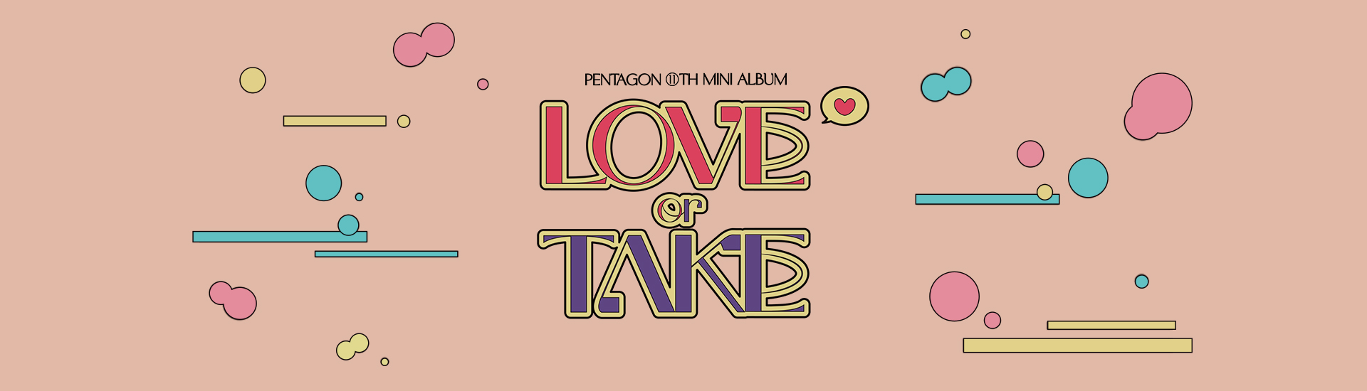 PENTAGON - 11th Mini Album [LOVE or TAKE] Online Fansign Event