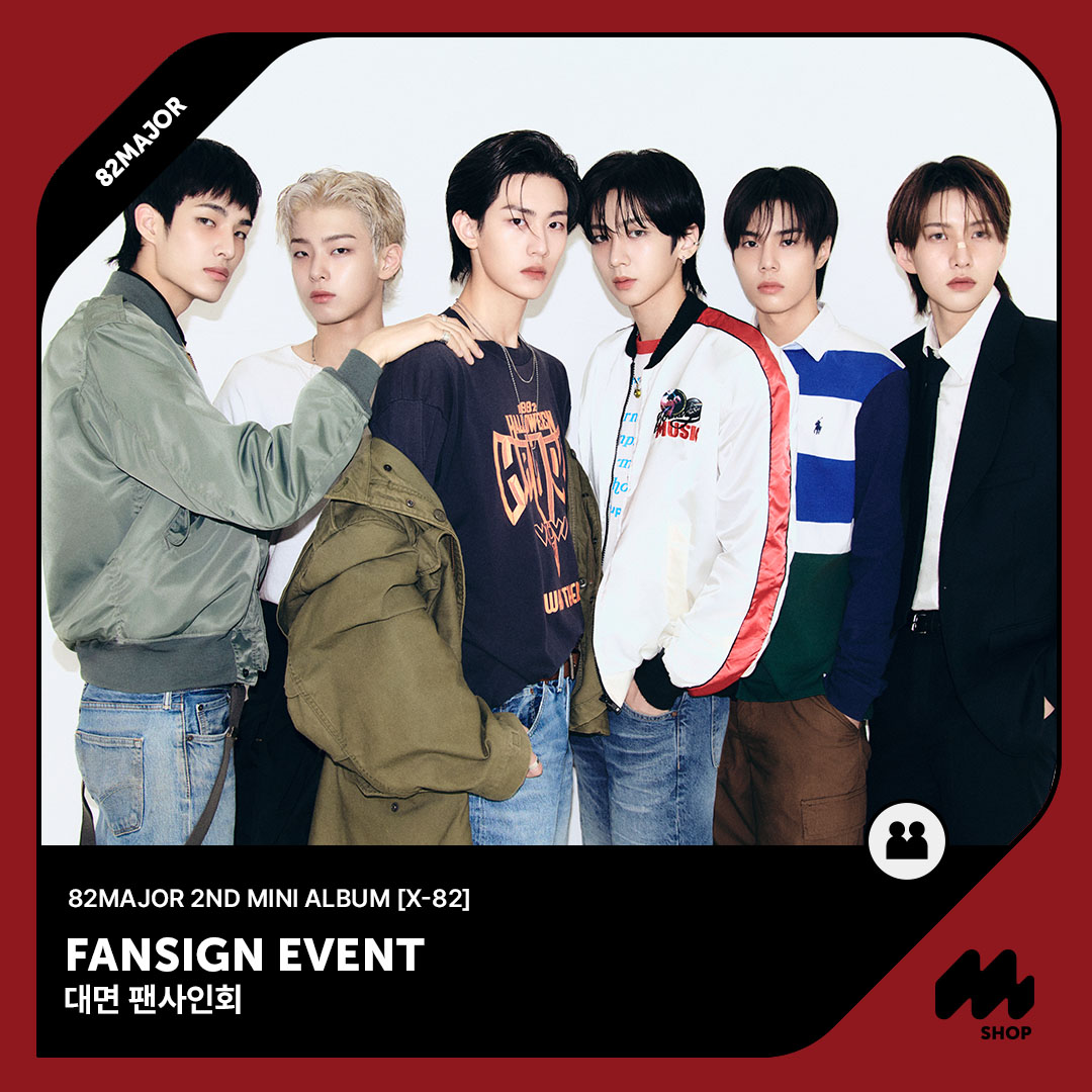 THE 82MAJOR 2ND MINI ALBUM [X-82] FANSIGN EVENT IS NOW OPEN