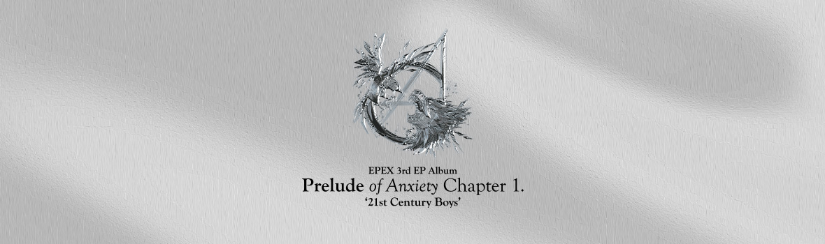 EPEX - 3rd EP Album Prelude of Anxiety Chapter 1. '21st Century Boys' Global Video Call Event