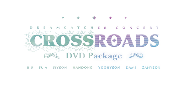 DREAMCATCHER - CROSSROADS DVD Video Call Fansign Event